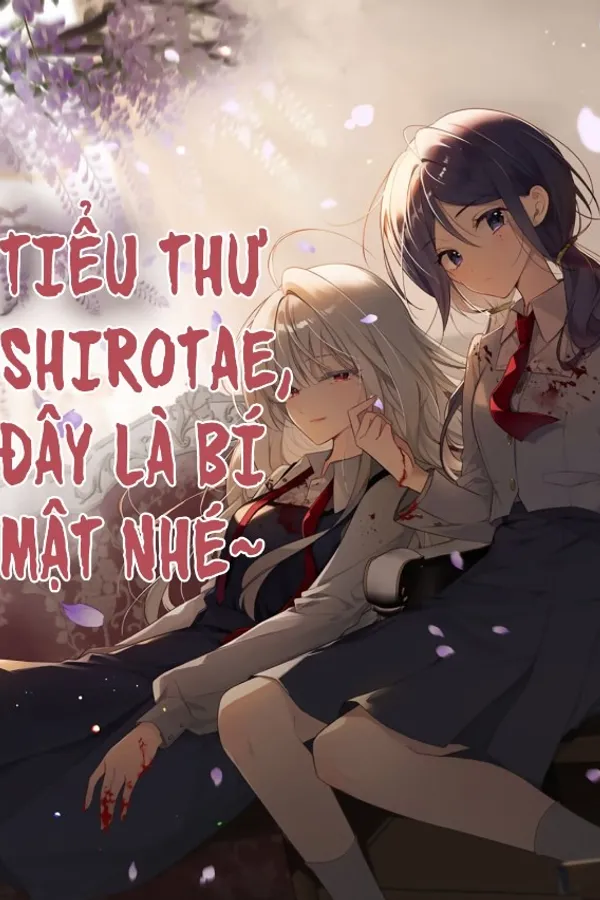 Tiểu Thư Shirotae, Đây Là Bí Mật Nhé~