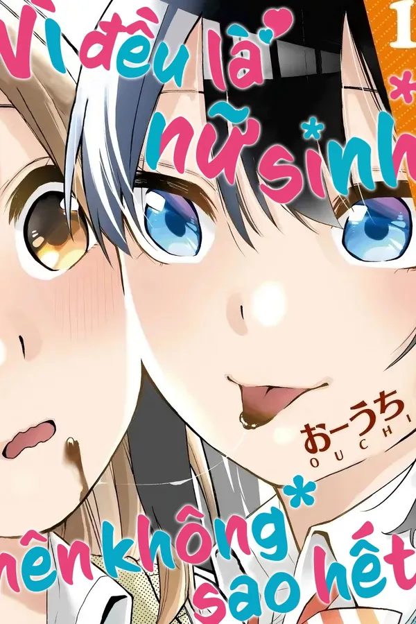 Vì đều là nữ sinh nên không sao hết